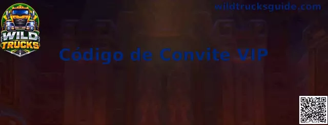 Código de Convite VIP Wild Trucks