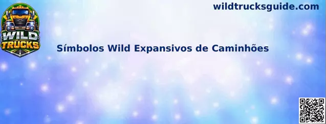 Símbolos Wild Expansivos de Caminhões