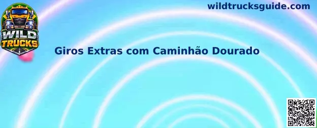 Demonstração do recurso de Giros Extras com Caminhão Dourado no jogo Wild Trucks
