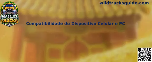 Compatibilidade do Dispositivo Celular e PC